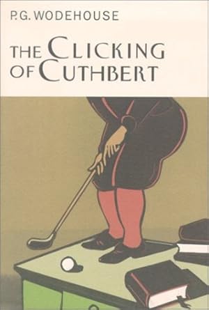 Immagine del venditore per The Clicking of Cuthbert by P. G. Wodehouse [Hardcover ] venduto da booksXpress