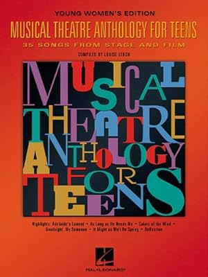 Image du vendeur pour Musical Theatre Anthology for Teens: Young Women's Edition (Vocal Collection) by Lerch, Louise [Paperback ] mis en vente par booksXpress