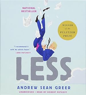 Seller image for Less (Winner of the Pulitzer Prize): A Novel by Greer, Andrew Sean [Audio CD ] for sale by booksXpress