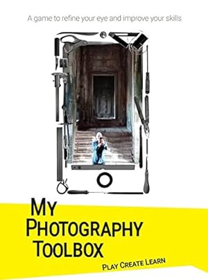 Image du vendeur pour My Photography Toolbox: A Game to Refine your Eye and Improve your Skills by Pons-Cerdà, Rosa, Verhoog, Lenno [Cards ] mis en vente par booksXpress