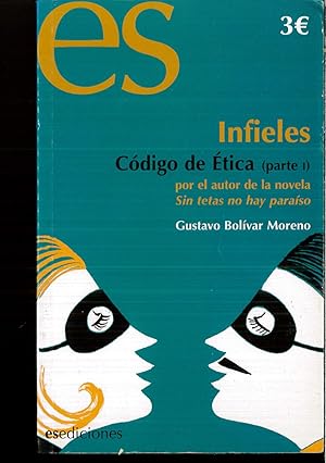 Imagen del vendedor de Infieles - Codigo De Etica (parte I) a la venta por Papel y Letras