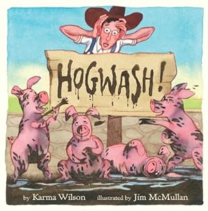 Seller image for Hogwash! (Wilson, Karma) by Wilson, Karma [Hardcover ] for sale by booksXpress