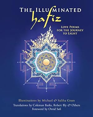 Seller image for The Illuminated Hafiz: Love Poems for the Journey to Light by Hafiz [Hardcover ] for sale by booksXpress