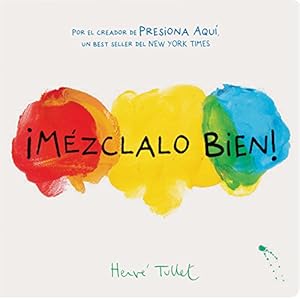 Imagen del vendedor de ¡Mézclalo Bien! (Mix It Up! Spanish Edition) by Tullet, Herve [Hardcover ] a la venta por booksXpress