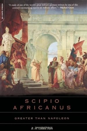Seller image for Scipio Africanus: Greater Than Napoleon by B. H. Liddell Hart [Paperback ] for sale by booksXpress
