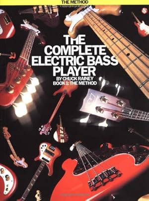 Bild des Verkufers fr The Complete Electric Bass Player, Book 1: The Method by Rainey, Chuck [Paperback ] zum Verkauf von booksXpress