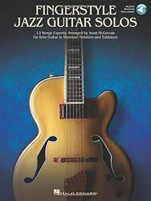 Imagen del vendedor de Fingerstyle Jazz Guitar Solos: 12 Songs Expertly Arranged for Solo Guitar in Standard Notation and Tablature by McGowan, Sean [Paperback ] a la venta por booksXpress