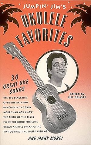 Imagen del vendedor de Jumpin' Jim's Ukulele Favorites: 30 Great Uke Songs [Paperback ] a la venta por booksXpress