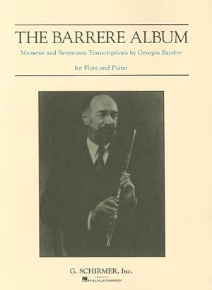 Immagine del venditore per The Barrere Album for Flute and Piano: Nocturne and Seventeen Transcriptions [Paperback ] venduto da booksXpress