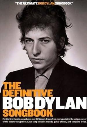 Imagen del vendedor de The Definitive Bob Dylan Songbook (Small Format) by Bob Dylan, Lozano, Ed, Giller, Don [Paperback ] a la venta por booksXpress