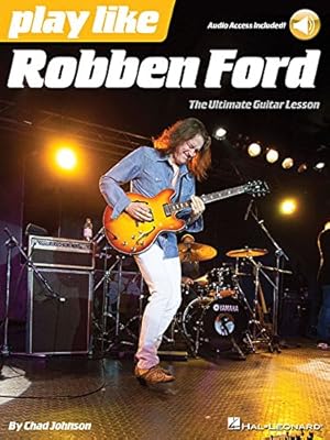 Imagen del vendedor de Play like Robben Ford: Book with Online Audio by Johnson, Chad, Ford, Robben [Paperback ] a la venta por booksXpress