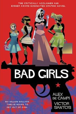 Immagine del venditore per Bad Girls by de Campi, Alex, Santos, Victor [Paperback ] venduto da booksXpress