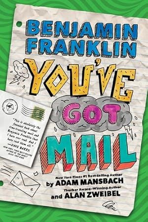 Seller image for Benjamin Franklin: You've Got Mail by Mansbach, Adam, Zwiebel, Alan [Hardcover ] for sale by booksXpress