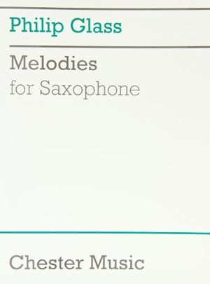 Seller image for MELODIES FOR SAXOPHONE by Philip Glass [Paperback ] for sale by booksXpress