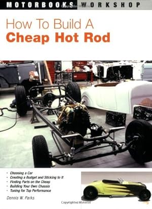 Image du vendeur pour How To Build a Cheap Hot Rod (Motorbooks Workshop) by Parks, Dennis W. [Paperback ] mis en vente par booksXpress