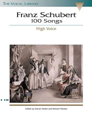 Imagen del vendedor de Franz Schubert - 100 Songs: The Vocal Library by Walters, Richard, Stolen, Steven [Sheet music ] a la venta por booksXpress