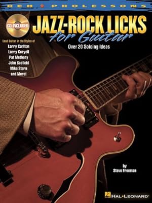 Bild des Verkufers fr Jazz-Rock Licks for Guitar: REH Prolicks (REH Pro Lessons) by Freeman, Steve [Paperback ] zum Verkauf von booksXpress