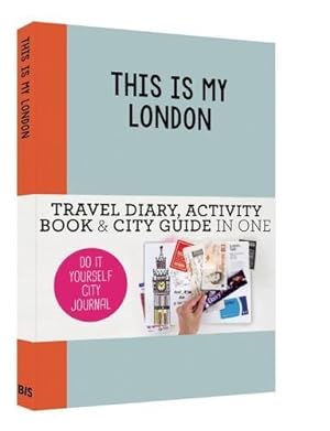 Image du vendeur pour This is my London: Do-It-Yourself City Journal by de Hamer, Petra, van Haasteren, Anne [Stationery ] mis en vente par booksXpress
