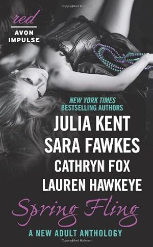 Seller image for Spring Fling: A New Adult Anthology (Red Avon Impulse) by Kent, Julia, Fawkes, Sara, Hawkeye, Lauren, Fox, Cathryn [Mass Market Paperback ] for sale by booksXpress