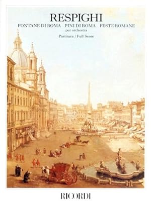 Imagen del vendedor de Fontane di Roma, Pini di Roma, Feste Romane: Score [Paperback ] a la venta por booksXpress