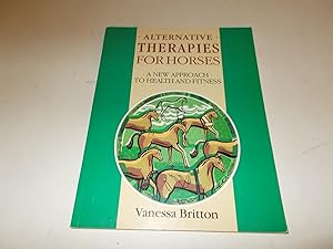 Seller image for Alternative Therapies for Horses for sale by Paradise Found Books