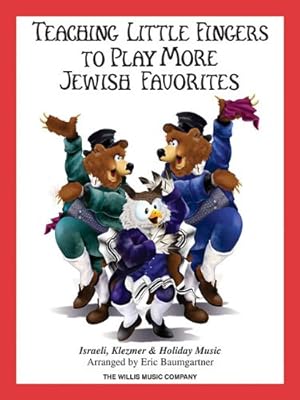 Immagine del venditore per Teaching Little Fingers to Play More Jewish Favorites: Israeli, Klezmer & Holiday Music by Baumgartner, Eric [Paperback ] venduto da booksXpress