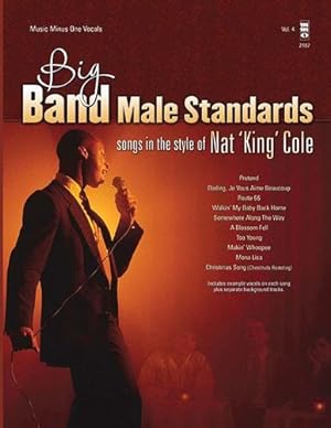 Immagine del venditore per Big Band Male Standards - Volume 4: Songs in the Style of Nat "King" Cole by Cole, Nat King [Paperback ] venduto da booksXpress