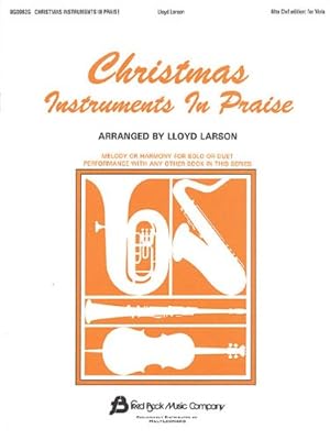 Immagine del venditore per Christmas Instruments in Praise: Alto Clef Edition by Larson, Lloyd [Paperback ] venduto da booksXpress