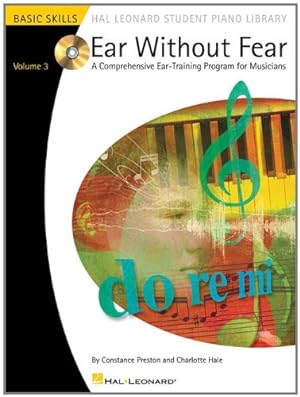 Seller image for Ear Without Fear - Volume 3: Comprehensive Ear-Training Exercises for Musicians Volume 3 by Preston, Constance, Hale, Charlotte [Paperback ] for sale by booksXpress