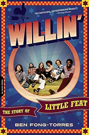 Seller image for Willin': The Story of Little Feat by Fong-Torres, Ben [Paperback ] for sale by booksXpress