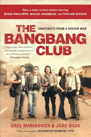 Immagine del venditore per The Bang-Bang Club, movie tie-in: Snapshots From a Hidden War by Marinovich, Greg, Silva, Joao [Paperback ] venduto da booksXpress