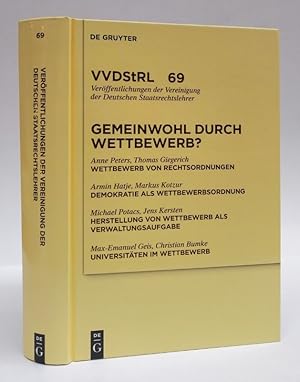 Immagine del venditore per Gemeinwohl durch Wettbewerb? Berichte und Diskussionen auf der Tagung der Vereinigung der Deutschen Staatsrechtslehrer in Graz vom 7. bis 10. Oktober 2009. venduto da Der Buchfreund