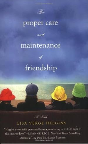 Seller image for The Proper Care and Maintenance of Friendship by Verge Higgins, Lisa [Paperback ] for sale by booksXpress