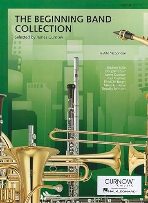 Seller image for The Beginning Band Collection: Eb Alto Saxophone by Curnow, James [Paperback ] for sale by booksXpress