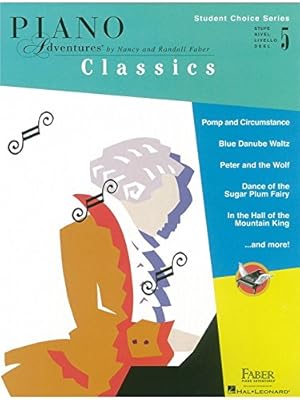 Seller image for Faber Piano Adventures - Student Choice Series: Classics Level 5 [Paperback ] for sale by booksXpress