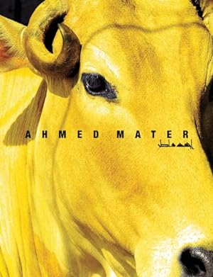 Seller image for Ahmed Mater by Porter, Venetia, Smith, Tim Mackintosh, Al Omran, Ahmed, Komaroff, Linda [Hardcover ] for sale by booksXpress