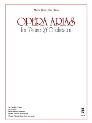 Seller image for Opera Arias for Piano & Orchestra: Music Minus One Piano (Music Minus One (Numbered)) by Music Minus One [Paperback ] for sale by booksXpress