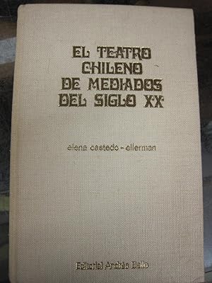 Seller image for El teatro chileno de mediados del siglo xx for sale by Stony Hill Books