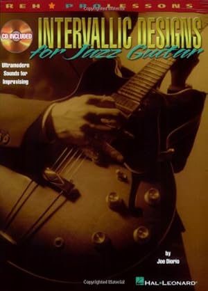 Seller image for Intervallic Designs for Jazz Guitar: Ultramodern Sounds for Improvising (REH Pro Lessons) by Diorio, Joe [Sheet music ] for sale by booksXpress