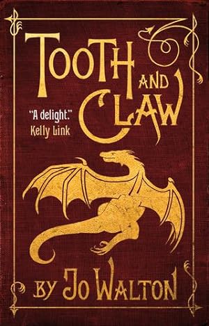 Bild des Verkufers fr Tooth and Claw by Walton, Jo [Hardcover ] zum Verkauf von booksXpress