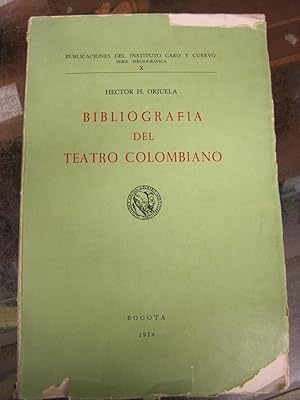 Imagen del vendedor de Bibliografia del Teatro Colombiano a la venta por Stony Hill Books