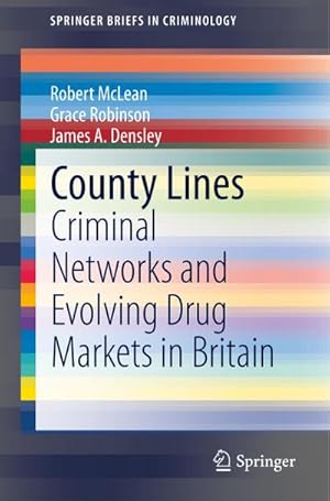 Bild des Verkufers fr County Lines : Criminal Networks and Evolving Drug Markets in Britain zum Verkauf von AHA-BUCH GmbH