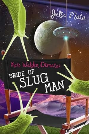 Imagen del vendedor de Kate Walden Directs: Bride of Slug Man by Mata, Julie [Paperback ] a la venta por booksXpress