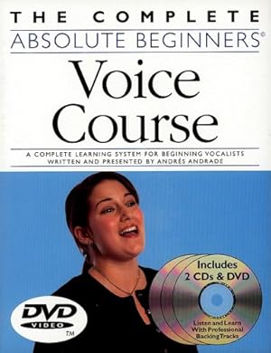 Imagen del vendedor de The Complete Absolute Beginners Voice Course by Andrade, Andres [Paperback ] a la venta por booksXpress