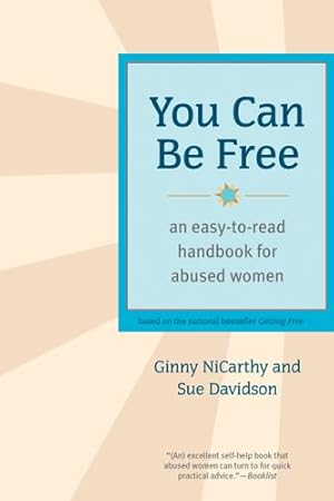 Imagen del vendedor de You Can Be Free: An Easy-to-Read Handbook for Abused Women by NiCarthy, Ginny, Davidson, Sue [Paperback ] a la venta por booksXpress