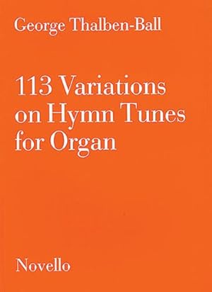 Seller image for 113 Variations on Hymn Tunes for Organ [Paperback ] for sale by booksXpress