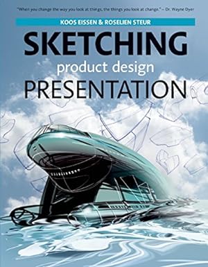 Seller image for Sketching, Product Design Presentation by Eissen, Koos, Steur, Roselien [Hardcover ] for sale by booksXpress