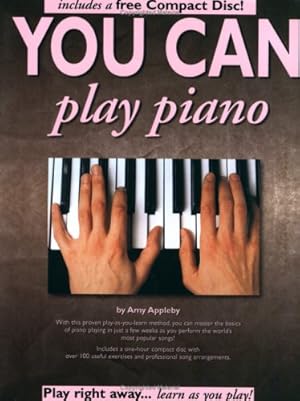 Seller image for You Can Play Piano by Appleby, Amy [Paperback ] for sale by booksXpress