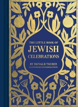 Seller image for The Little Book of Jewish Celebrations by Tauber, Ronald [Hardcover ] for sale by booksXpress