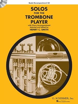 Seller image for Solos for the Trombone Player: Trombone and Piano With Online Audio of Piano Accompaniments [Paperback ] for sale by booksXpress